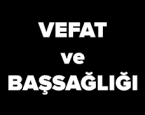 VEFAT-BAŞSAĞLIĞI