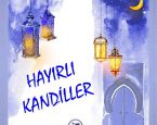 HAYIRLI KANDİLLER